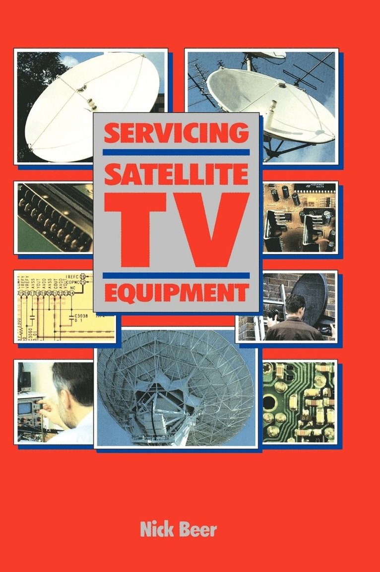 Nick Beer - Servicing Satellite TV Equipment, Inbunden. Tillgänglighet: Lägg i varukorg