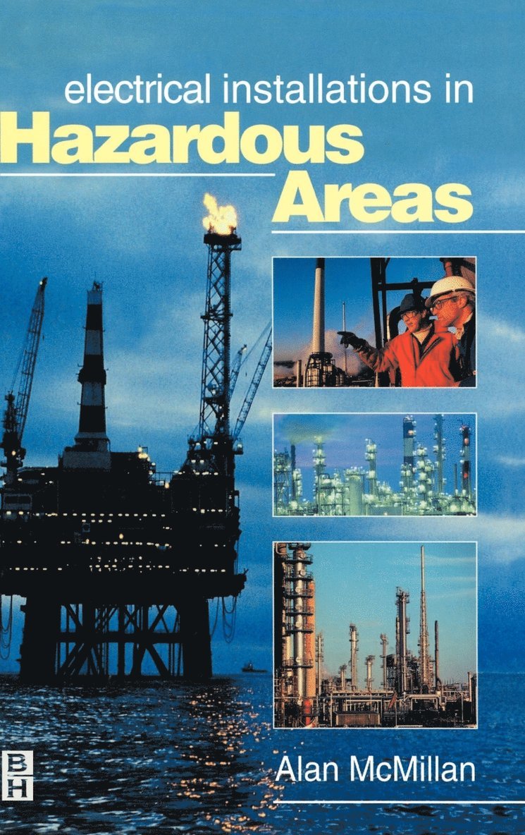 Alan McMillan - Electrical Installations in Hazardous Areas, Inbunden