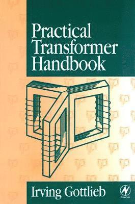 Irving Gottlieb - Practical Transformer Handbook, Häftad. Tillgänglighet: Lägg i varukorg