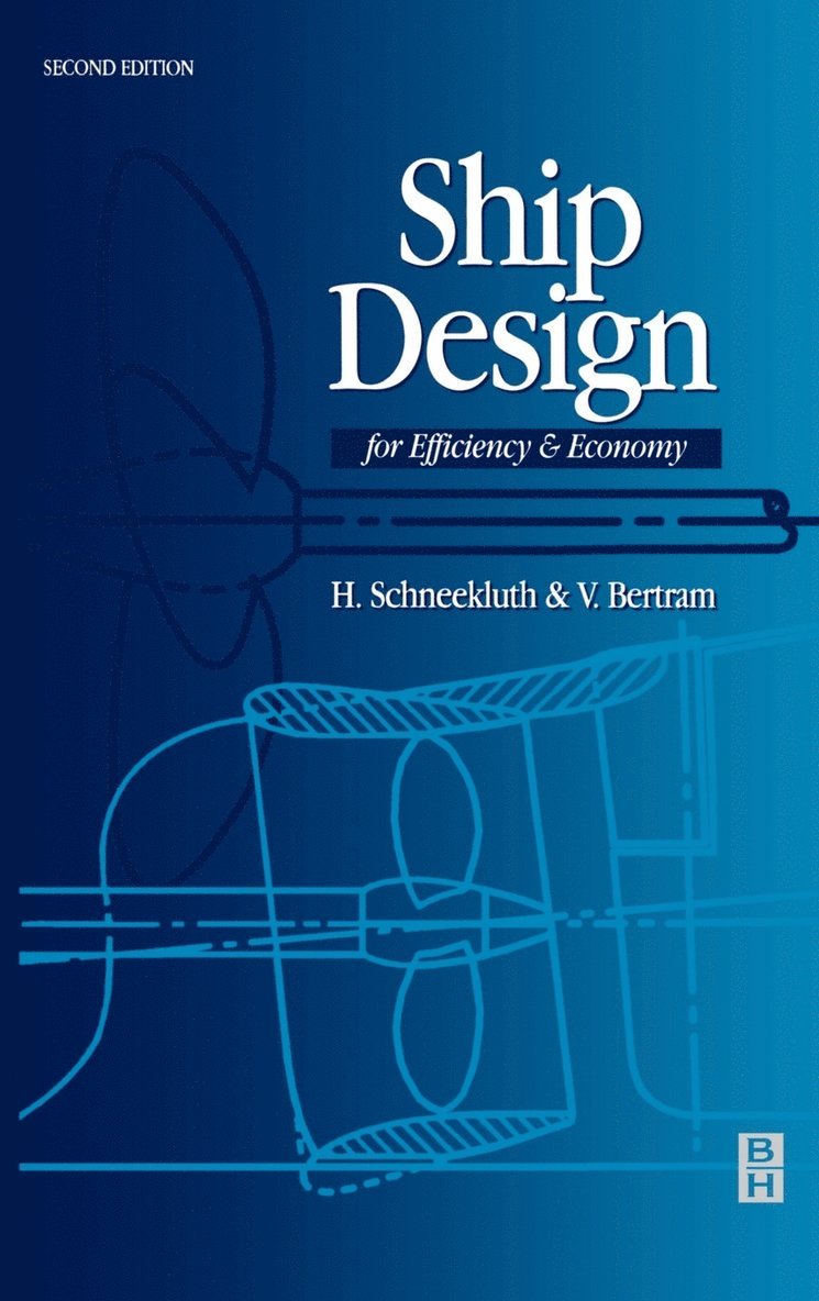 Volker Bertram, H. Schneekluth - Ship Design for Efficiency and Economy, Inbunden. Tillgänglighet: Lägg i varukorg