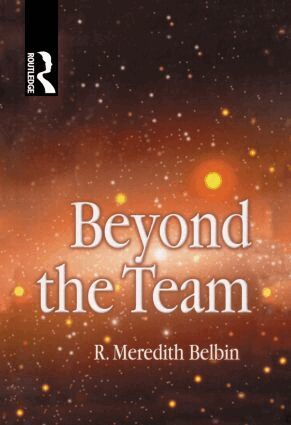 R Meredith Belbin - Beyond the Team, Inbunden
