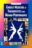 James L. Oschman - Energy Medicine in Therapeutics and Human Performance, Häftad