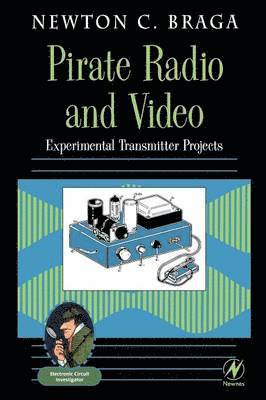 Newton C. Braga - Pirate Radio and Video, Häftad. Tillgänglighet: Lägg i varukorg