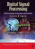 Digital Signal Processing: A Practical Guide for Engineers and Scientists