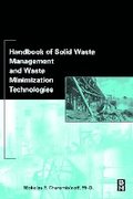 Handbook of Solid Waste Management and Waste Minimization Technologies