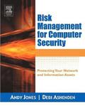 Risk Management for Computer Security
