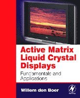 Willem den Boer - Active Matrix Liquid Crystal Displays, Häftad. Tillgänglighet: Lägg i varukorg