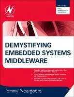 Tammy Noergaard - Demystifying Embedded Systems Middleware, Inbunden