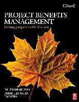 Trish Melton, Jim Yates, Peter Iles-Smith - Project Benefits Management: Linking projects to the Business, Häftad. Tillgänglighet: Lägg i varukorg
