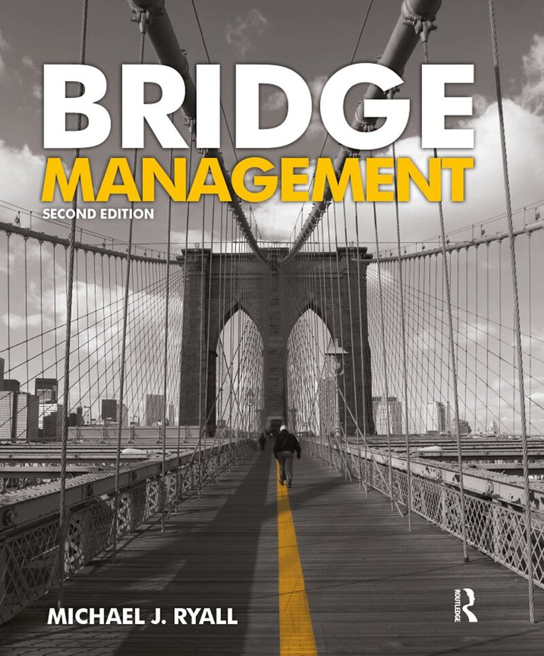M Ryall - Bridge Management, Second Edition, Inbunden