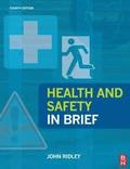 Health and Safety in Brief, 4th Edition