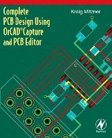 Kraig Mitzner - Complete PCB Design Using OrCAD Capture and PCB Editor, Häftad