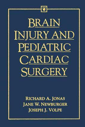 Richard Jonas, Jane Newburger, Joseph Volpe - Brain Injury and Pediatric Cardiac Surgery, Inbunden