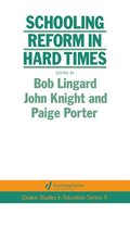 Schooling Reform In Hard Times