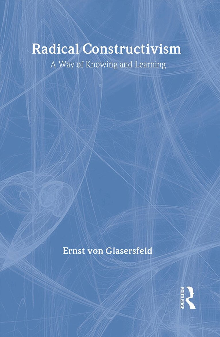 Ernst von Glasersfeld - RADICAL CONSTRUCTIVISM, Inbunden. Tillgänglighet: Tillfälligt slut
