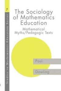 The Sociology of Mathematics Education