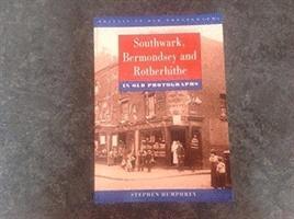 Stephen Humphrey - Southwark, Bermondsey and Rotherhithe in Old Photographs, Häftad. Tillgänglighet: Tillfälligt slut