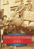 North Gloucestershire at War