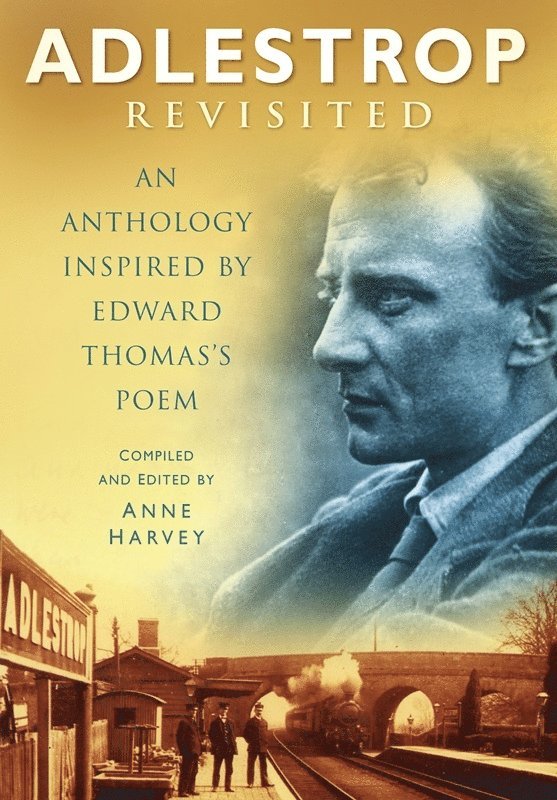Anne Harvey - Adlestrop Revisited, Häftad
