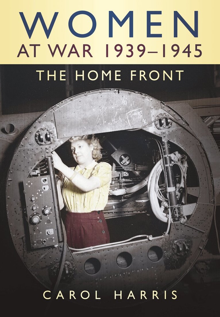 Carol Harris - Women at War 1939-1945, Häftad