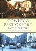 Cowley and East Oxford Past and Present