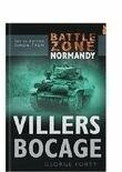 George Forty - Battle Zone Normandy: Villers Bocage, Inbunden