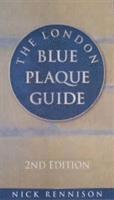 The London Blue Plaque Guide