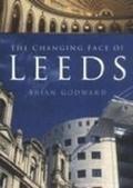 The Changing Face of Leeds