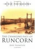 The Changing Face of Runcorn