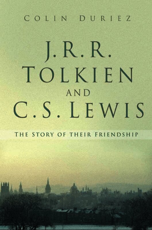 Colin Duriez - J.R.R. Tolkien and C.S. Lewis, Häftad