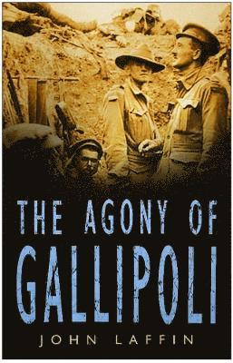 John Laffin - Agony of Gallipoli, Häftad. Tillgänglighet: Tillfälligt slut