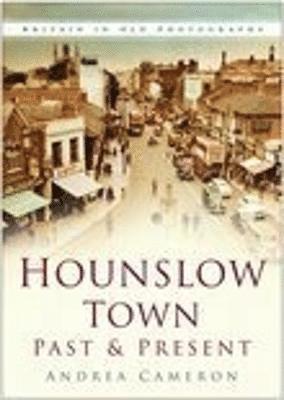 Janet Cameron - Hounslow Town Past and Present, Häftad