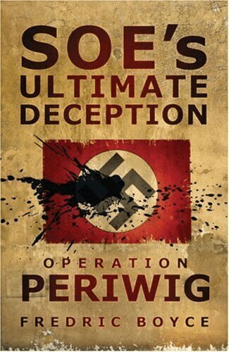 Fredric Boyce - SOE's Ultimate Deception, Häftad. Tillgänglighet: Tillfälligt slut