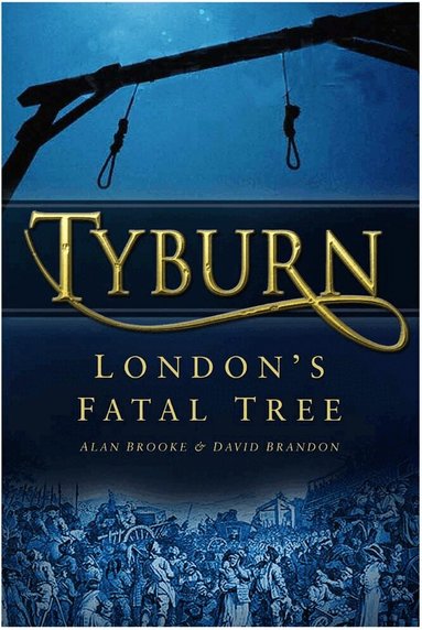 Alan Brooke, David Brandon - Tyburn, Häftad