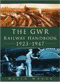 The GWR Handbook 1923-1947