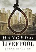 Hanged at Liverpool
