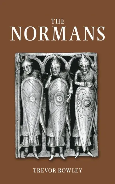 Trevor Rowley - Normans: Classic Histories Series, E-bok. Tillgänglighet: Lägg i varukorg