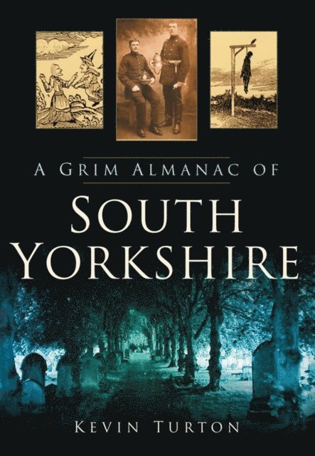 Kevin Turton - Grim Almanac of South Yorkshire, E-bok