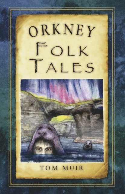Tom Muir - Orkney Folk Tales, E-bok. Tillgänglighet: Lägg i varukorg