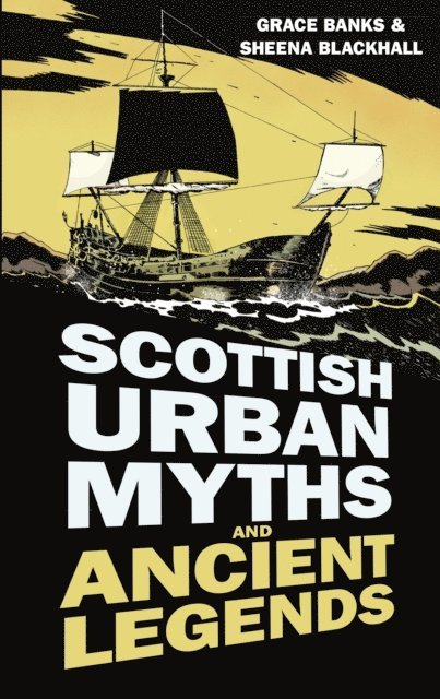 Sheena Blackhall, Grace Banks - Scottish Urban Myths and Ancient Legends, E-bok. Tillgänglighet: Lägg i varukorg