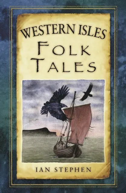 Ian Stephen - Western Isles Folk Tales, E-bok. Tillgänglighet: Lägg i varukorg