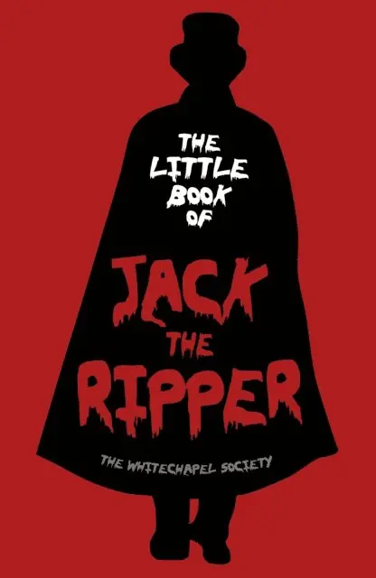 The Whitechapel Society - Little Book of Jack the Ripper, E-bok. Tillgänglighet: Lägg i varukorg