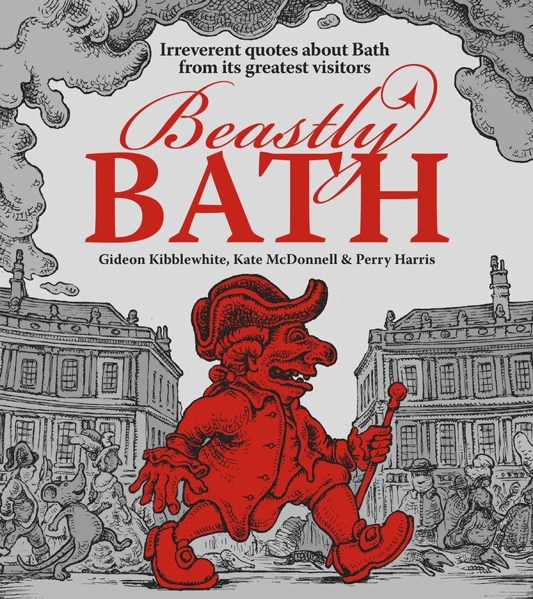 Gideon Kibblewhite, Kate McDonnell, Perry Harris - Beastly Bath, Häftad. Tillgänglighet: Lägg i varukorg