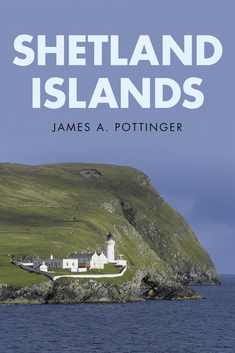 James A. Pottinger - Shetland Islands, Häftad. Tillgänglighet: Lägg i varukorg