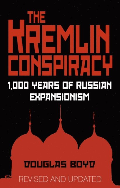 Douglas Boyd - Kremlin Conspiracy, E-bok. Tillgänglighet: Lägg i varukorg