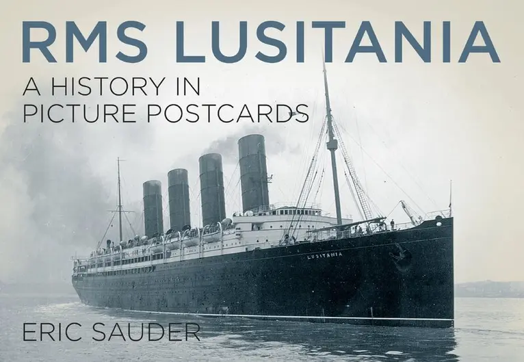 Eric Sauder - RMS Lusitania: A History in Picture Postcards, Häftad. Tillgänglighet: Lägg i varukorg