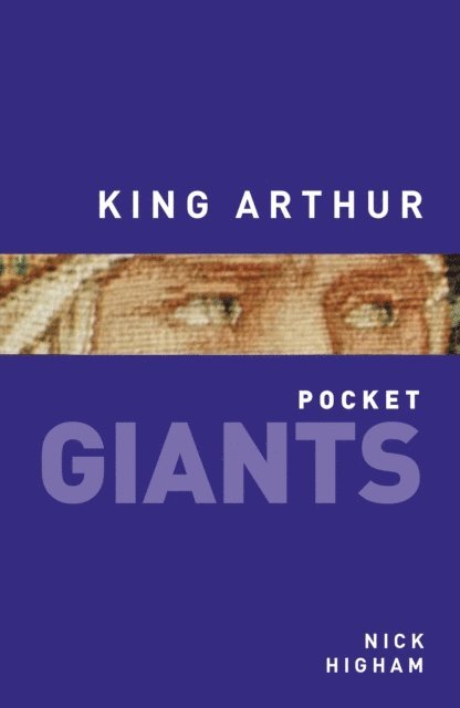 Nick Higham - King Arthur: pocket GIANTS, E-bok. Tillgänglighet: Lägg i varukorg