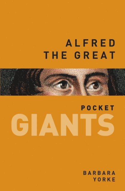Barbara Yorke - Alfred the Great: pocket GIANTS, E-bok. Tillgänglighet: Lägg i varukorg