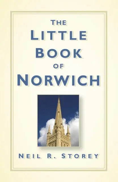 Neil R Storey - Little Book of Norwich, E-bok. Tillgänglighet: Lägg i varukorg