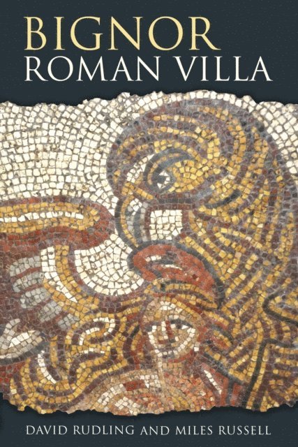 David Rudling, Dr Miles Russell - Bignor Roman Villa, E-bok. Tillgänglighet: Lägg i varukorg